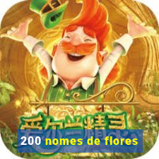 200 nomes de flores